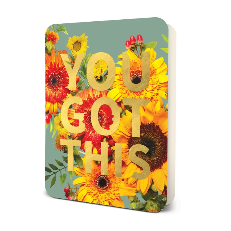 YOU GOT THIS (Sunflower) Deluxe Greeting Card